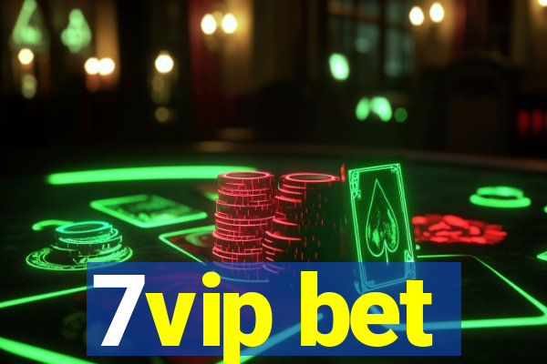 7vip bet